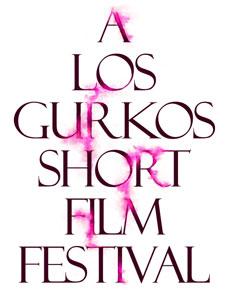 Los Gurkos Short Film Festival 2011